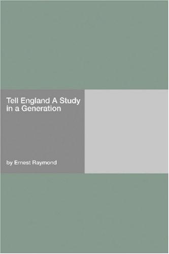 Tell England A Study in a Generation
