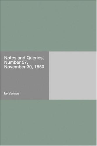 Notes and Queries, Number 57, November 30, 1850