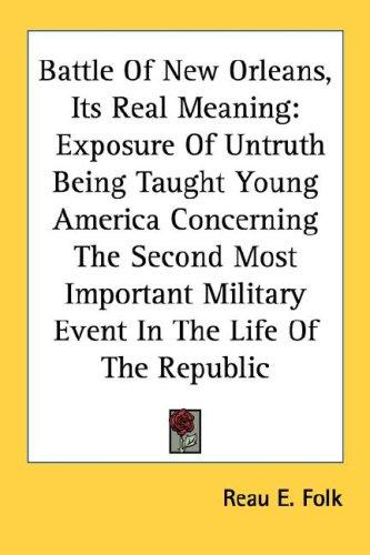 Battle of New Orleans: Its Real Meaning