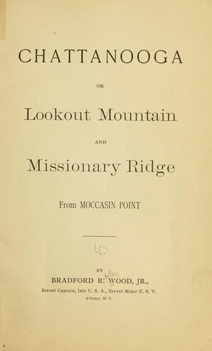 Chattanooga or Lookout Mountain and Missionary Ridge from Moccasin Point