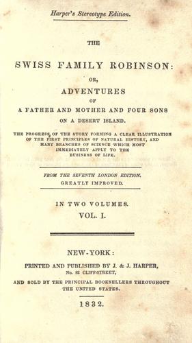 The Swiss Family Robinson; or, Adventures on a Desert Island