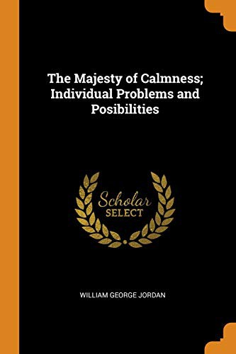The Majesty of Calmness; individual problems and posibilities