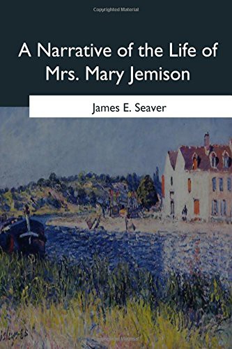 Narrative of the Life of Mrs. Mary Jemison