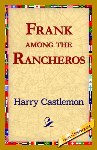 Frank among the Rancheros