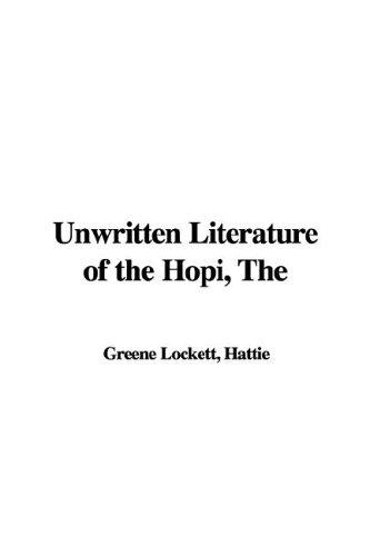 The Unwritten Literature of the Hopi