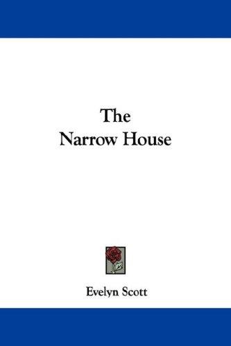 The Narrow House