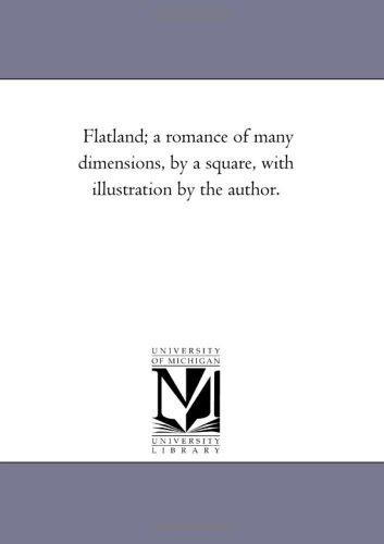 Flatland: A Romance of Many Dimensions