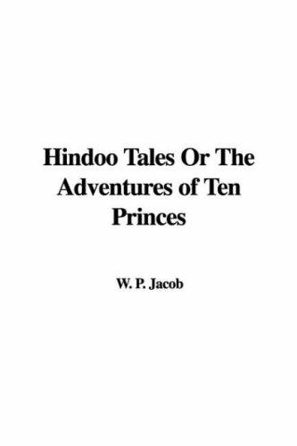 Hindoo Tales or the Adventures of Ten Princes