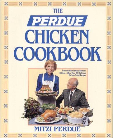 The Perdue Chicken Cookbook