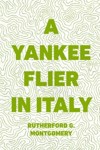 A Yankee Flier in Italy