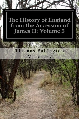 The History of England, from the Accession of James II — Volume 2