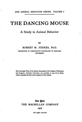 The Dancing Mouse: A Study in Animal Behavior