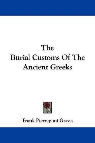 The Burial Customs of the Ancient Greeks