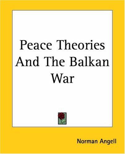 Peace Theories and the Balkan War