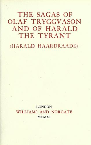 The Sagas of Olaf Tryggvason and of Harald The Tyrant (Harald Haardraade)