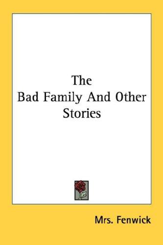 The Bad Family & Other Stories