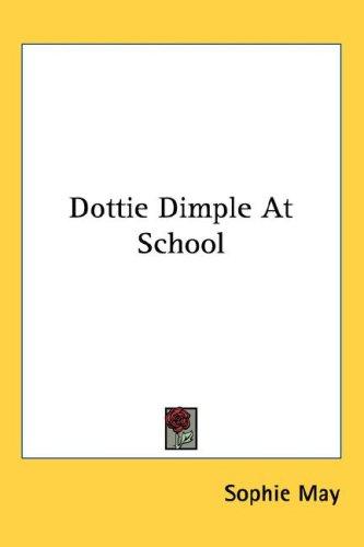 Dotty Dimple at School