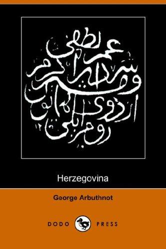 Herzegovina Or, Omer Pacha and the Christian Rebels