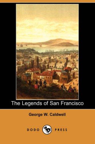 The Legends of San Francisco
