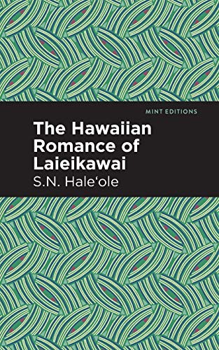 The Hawaiian Romance Of Laieikawai