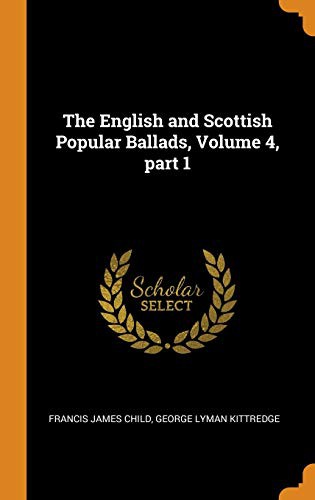 The English and Scottish popular ballads, volume 1 (of 5)