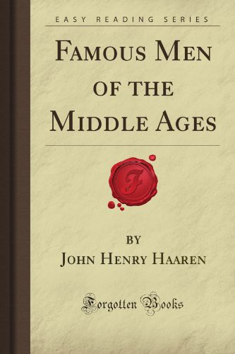 Famous Men of the Middle Ages