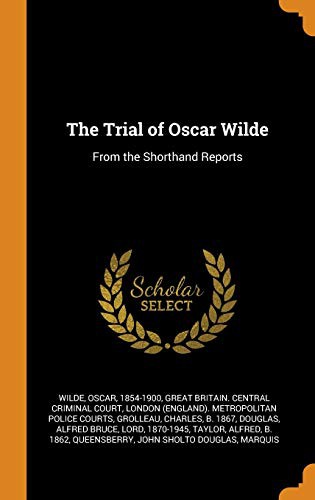 Trial of Oscar Wilde (Dramatic Reading)