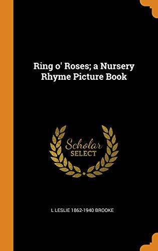 Ring o' Roses: A Nursery Rhyme Picture Book