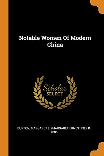 Notable Women of Modern China