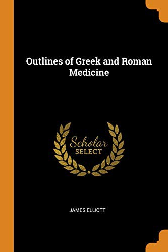 Outlines of Greek and Roman Medicine