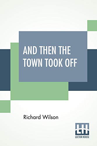 And Then the Town Took Off