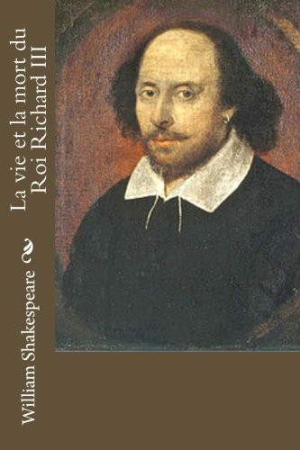 La vie et la mort du roi Richard III