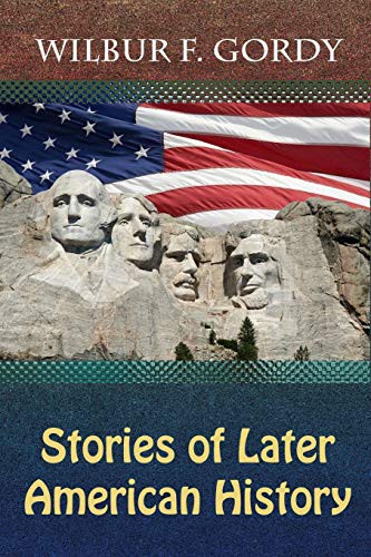 Stories of Later American History