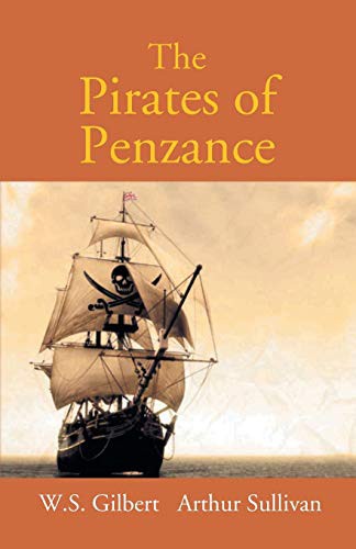 Pirates Of Penzance; Or The Slave Of Duty (Version 2)