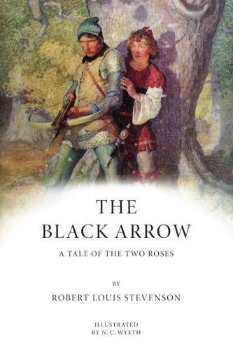 Black Arrow - A Tale of the Two Roses