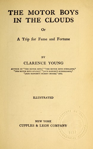 The Motor Boys in the Clouds; or, A Trip for Fame and Fortune