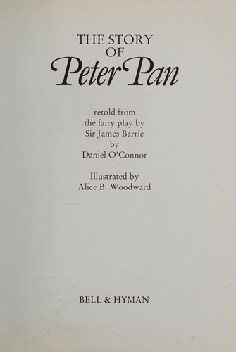The Story of Peter Pan, Retold from the fairy play by Sir James Barrie