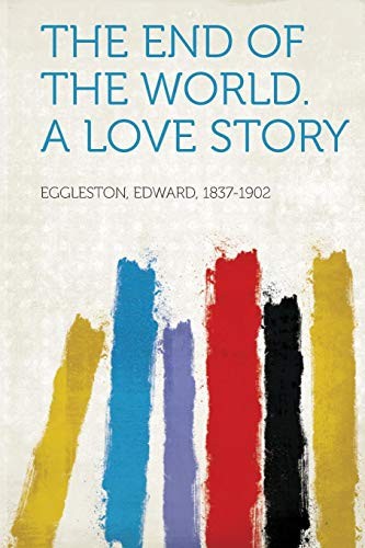 The End of the World: A Love Story
