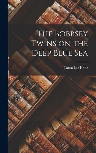 Bobbsey Twins on the Deep Blue Sea