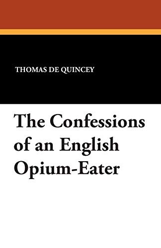 Confessions of an English Opium-Eater