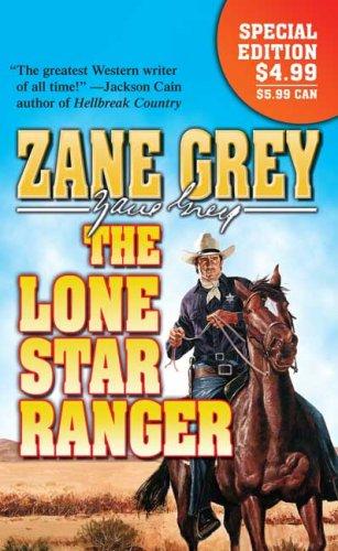 The Lone Star Ranger: A Romance of the Border
