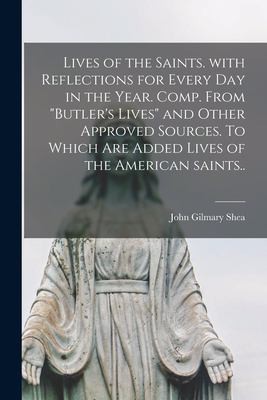 Lives of the Saints: With Reflections for Every Day in the Year