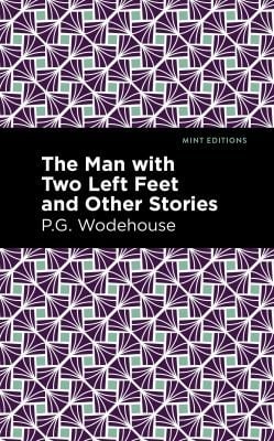 Man with Two Left Feet, and Other Stories