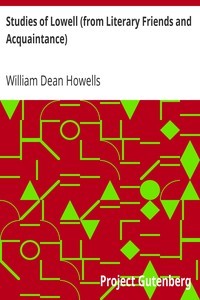 Studies of Lowell (from Literary Friends and Acquaintance)