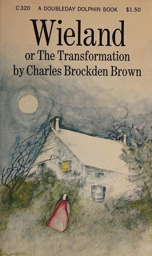 Wieland; Or, The Transformation: An American Tale