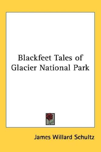 Blackfeet Tales of Glacier National Park