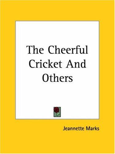 The Cheerful Cricket and Others