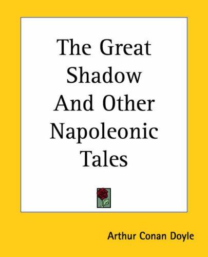 The Great Shadow and Other Napoleonic Tales