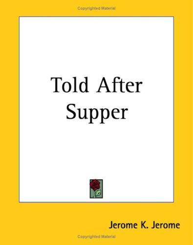 Told after Supper