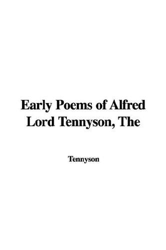 The Early Poems of Alfred Lord Tennyson